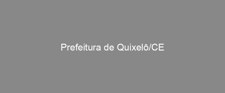 Provas Anteriores Prefeitura de Quixelô/CE